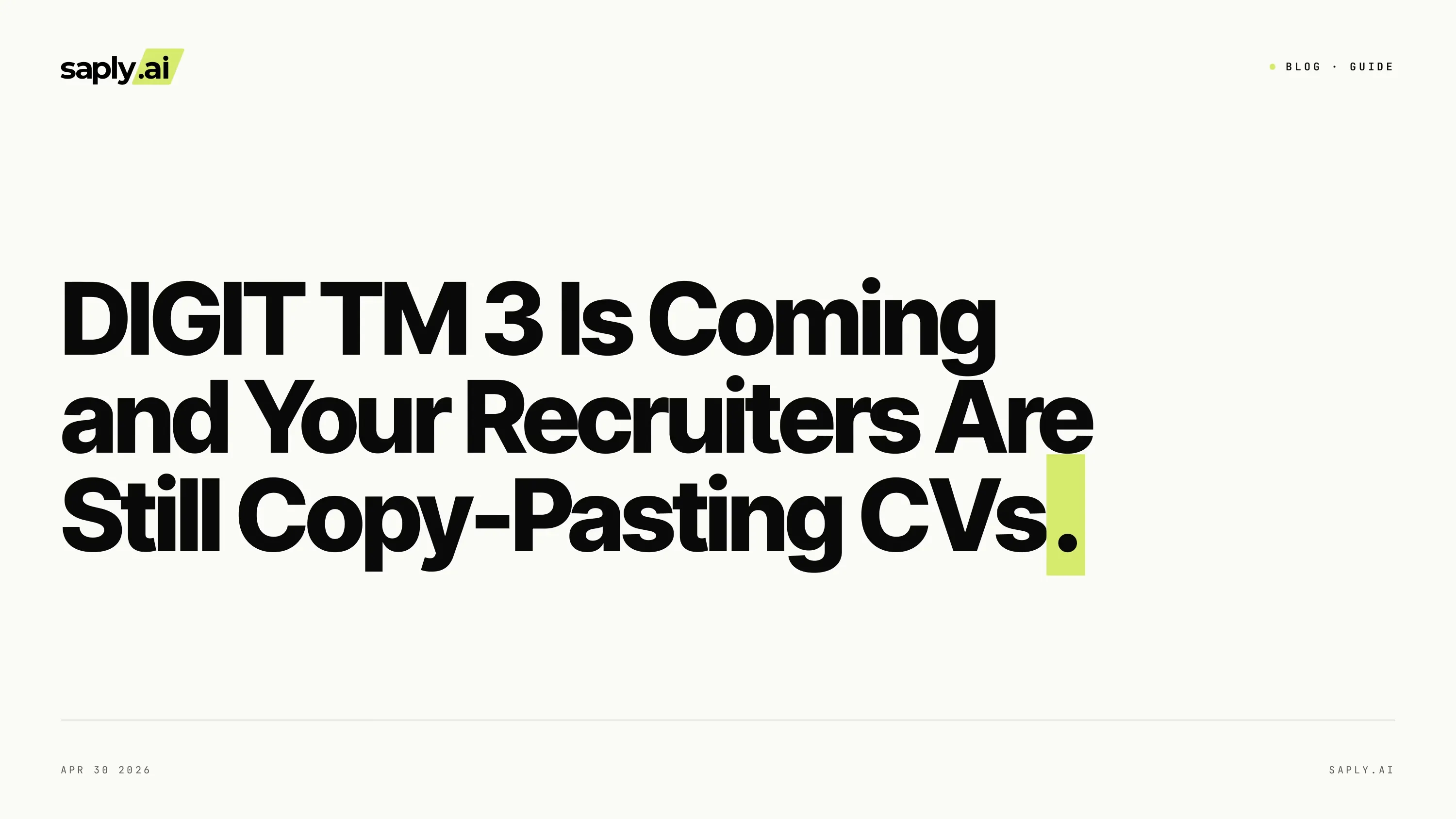 DIGIT TM 3 Is Coming and Your Recruiters Are Still Copy-Pasting CVs
